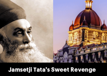 Read About Jamsetji Tata's Sweet Revenge Which Resulted In Taj Mahal Palace Hotel