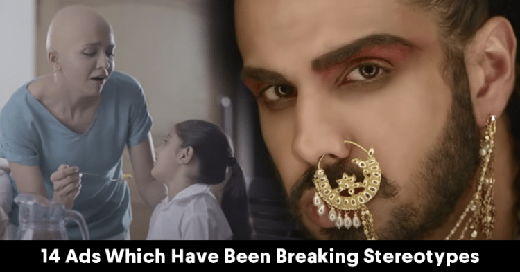 14 Ads Which Have Been Breaking Stereotypes & Creating Dialogue