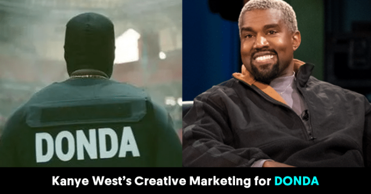 How Kanye West Made Millions Off Donda Using Creative Marketing