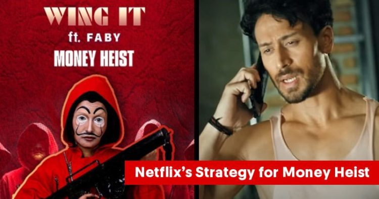 Netflix India's Money Heist Season 5 Marketing Strategy