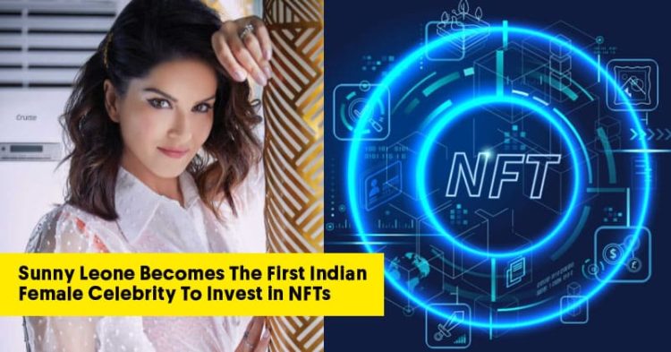 Sunny Leone Becomes First Indian Female Celebrity To Invest in NFTs