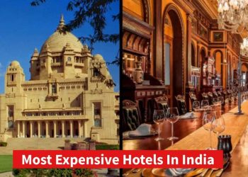 List Of Most Expensive Hotels In India