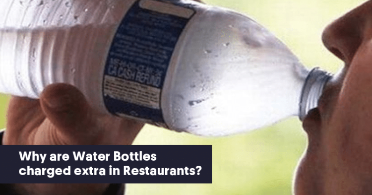 Why Do You Pay Extra For A Bottle Of Water In A Restaurant?