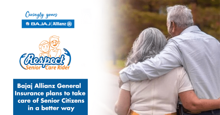 "Respect - Senior Care Rider" From Bajaj Allianz General Insurance Will Make Caring For Senior Citizens Easier Than Ever