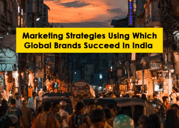 Marketing Strategies Using Which Global Brands Succeed In India