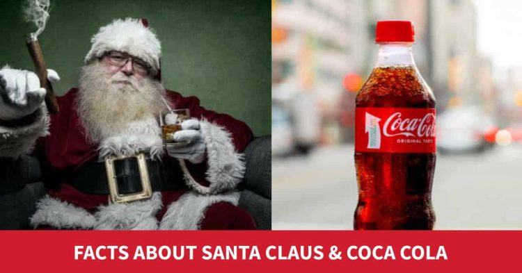 5 Facts About Santa Claus & Coca-Cola You Never Knew