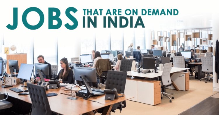 15 Job Roles That Are On Demand In India: LinkedIn