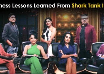 Most Important Business Lessons Learned From Shark Tank India