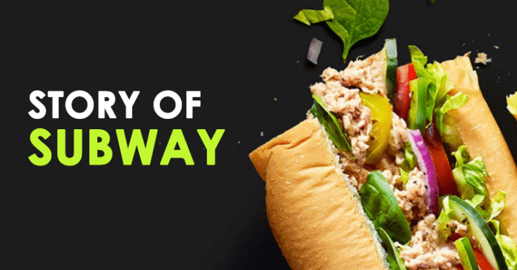 How Subway Became A Successful Food Chain Brand With Its Innovative Marketing Approach