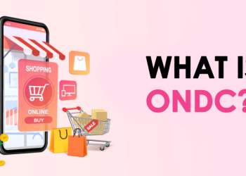 All You Need To Know About Open Network for Digital Commerce (ONDC)