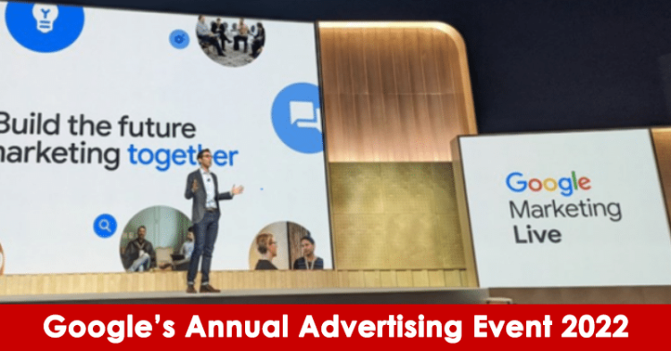 Highlights From Google's Annual Advertising Event 2022