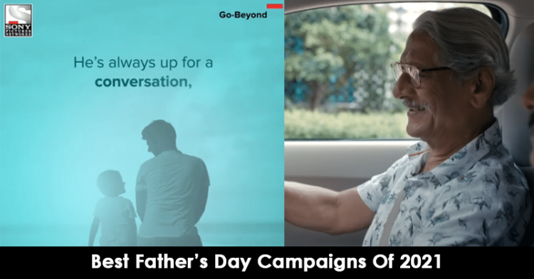 Best Father's Day Campaigns Of 2021