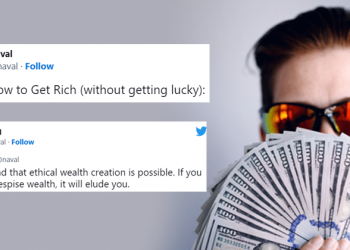 Naval Ravikant's Twitter Thread On 'How To Get Rich (Without Getting Lucky)' Is Worth A Read