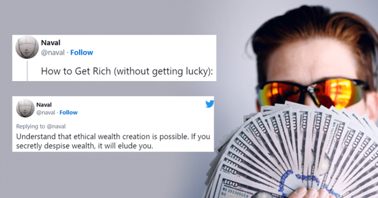 Naval Ravikant's Twitter Thread On 'How To Get Rich (Without Getting Lucky)' Is Worth A Read