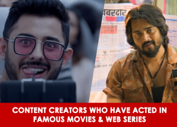 5 Social Media Content Creators Who Have Worked In Famous Movies & Web Series