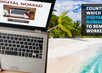 7 Countries Offering Digital Nomad Visa To Remote Workers