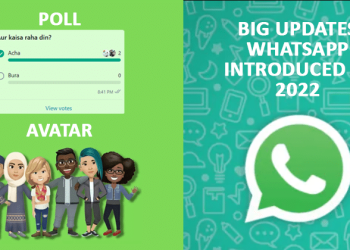 10 Major Changes & New Features Introduced By WhatsApp In 2022