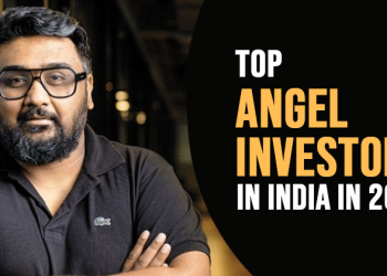 Here Are The Top Angel Investors In India In 2022