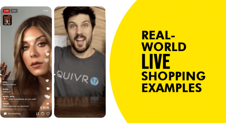 7 Brilliant Real-World Live Shopping Examples