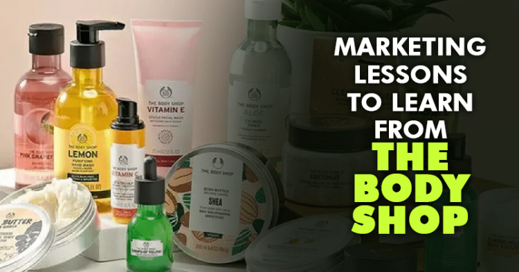 Marketing Lessons From The Body Shop