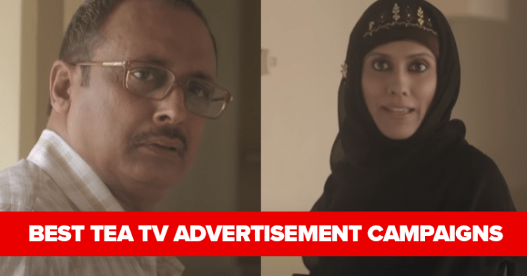 Best Tea TV Advertisement Campaigns Which Brings Smile On Your Face