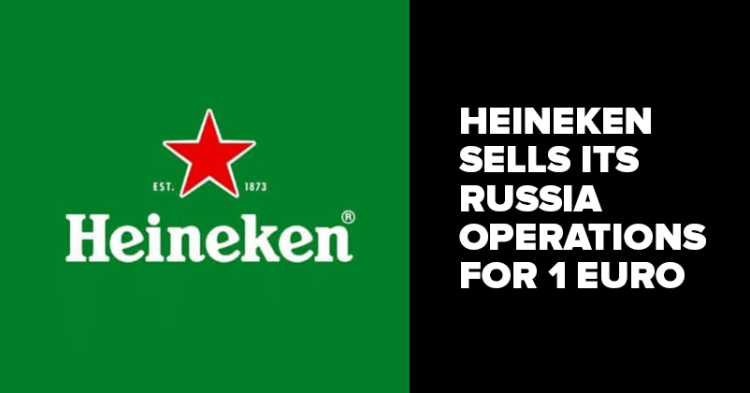 Dutch Brewer Heineken Divests Its Russian Operations For €1