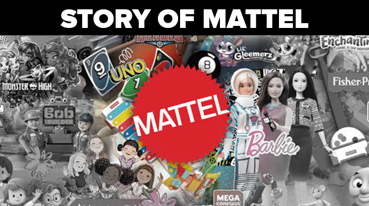 How A Picture Frame Company Catapulted to Brand Mattel Inc.