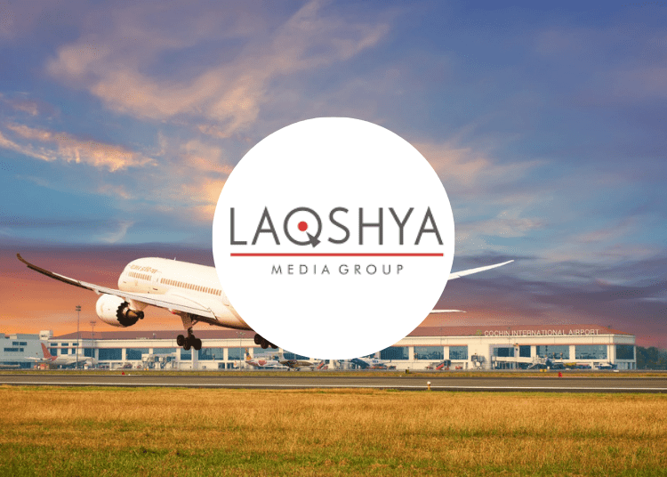 Laqshya Media Group Secures Cochin International Airport's Advertising Rights For 10 Years