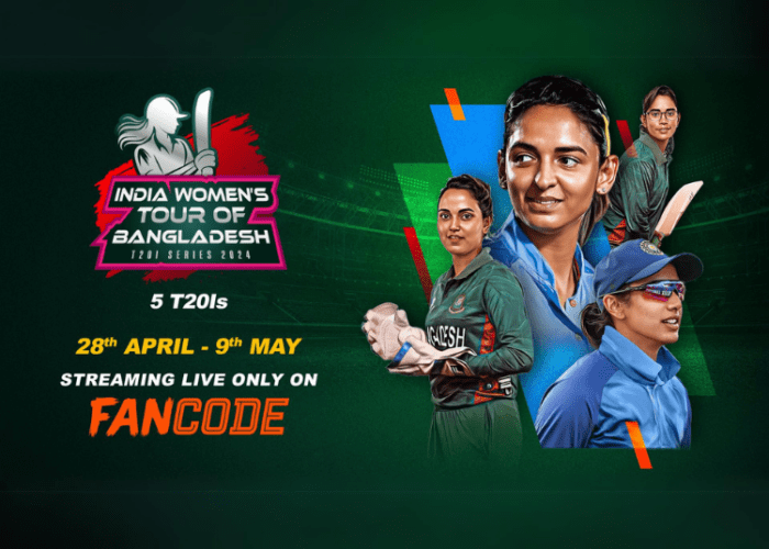 FanCode To Exclusively Broadcast India Women’s Tour Of Bangladesh