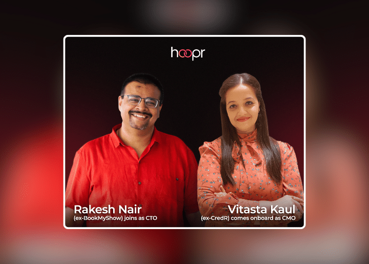 Hoopr.ai Appoints Cred’s Vitasta Kaul As CMO & BookMyShow’s Rakesh Nair As CTO