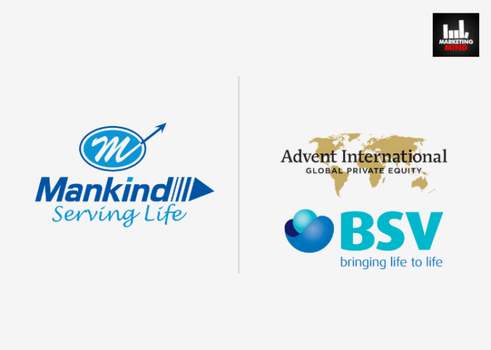Mankind Pharma To Acquire Advent International’s Bharat Serums & Vaccines Wholly For Rs 13,630 Cr