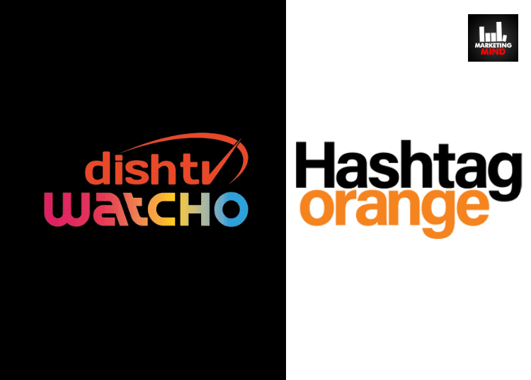 Hashtag Orange Bags Media Mandate Of Dish TV’s Watcho OTT Super App