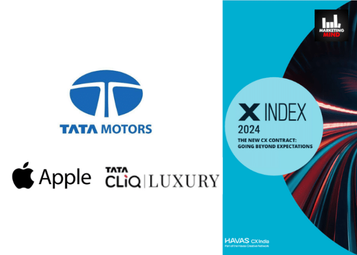 TATA Motors, Apple & TATA CLIQ Luxury Take Top Spots In Havas CX’s X Index 2024 India Report