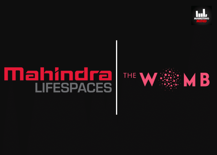 Mahindra Lifespaces Developers Appoints The Womb As Creative AOR