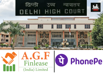 Delhi HC Restrains AGF Finlease From Using ‘PhonePey’ Name Owing To PhonePe’s Trademark