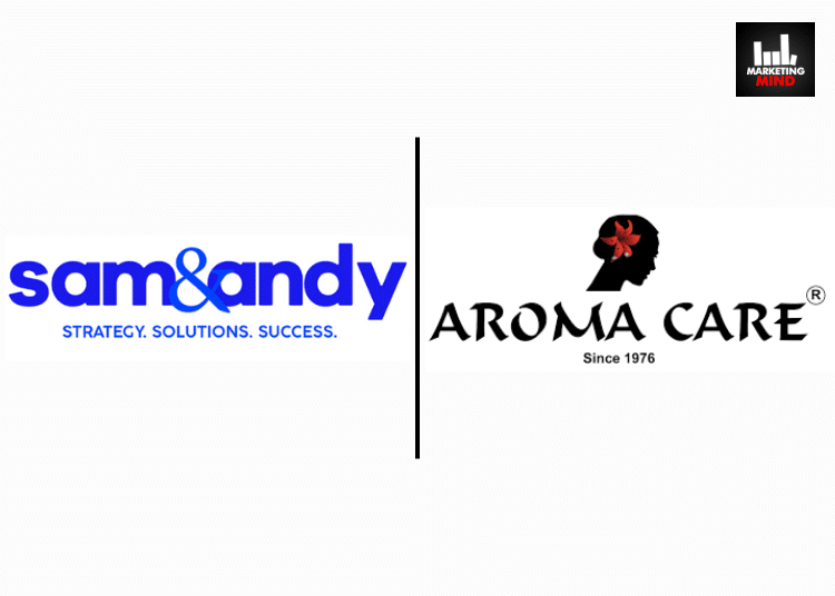 Sam & Andy Secures Integrated Marketing Mandate Of Aroma Care