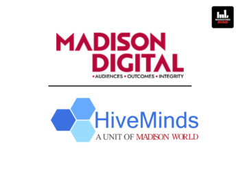 Madison Media, HiveMinds, Deepti Bhadauria, Jyothirmayee JT, Ajit Varghese, Sam Balsara, Madison World, Madison OOH, Big Basket, Axis Max Life Insurance, Titan, Jubilant Foodworks, Tata Neu, Eureka Forbes, GlaxosmithKline, Crompton, Kenvue, Boat Madison Media Completes The Acquisition Of HiveMinds