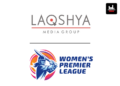 Laqshya Media Group Handed Mandate For Tata WPL 2026 Ceremonies