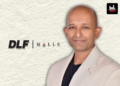 twenty to thirty percent Of DLF Malls’ Marketing Budget Will Continue Backing Experiences: Amrith Gopinath