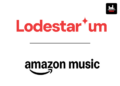 Lodestar UM Wins Amazon Music’s Integrated Media Mandate