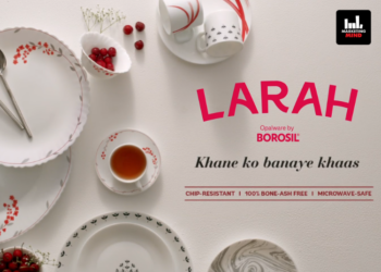 Borosil Launches ‘Larah House Shift Campaign’ To Promote Everyday Dining Moments