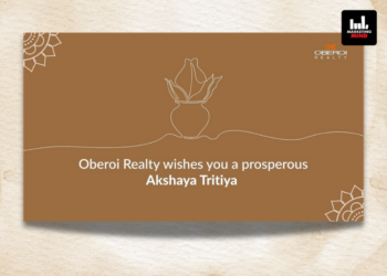 Oberoi Realty Unveils Akshaya Tritiya Campaign Film On Modern Living & New Beginnings