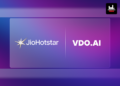 JioHotstar & VDO.AI Partner To Enable Real-Time Contextual Advertising On CTV & OTT