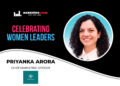 Confidence Is Something You Build By Doing Things That Scare You: Priyanka Arora On Embracing Uncertainty