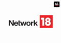 Network18 Reports 10% Ad Revenue Growth In Q1 FY27